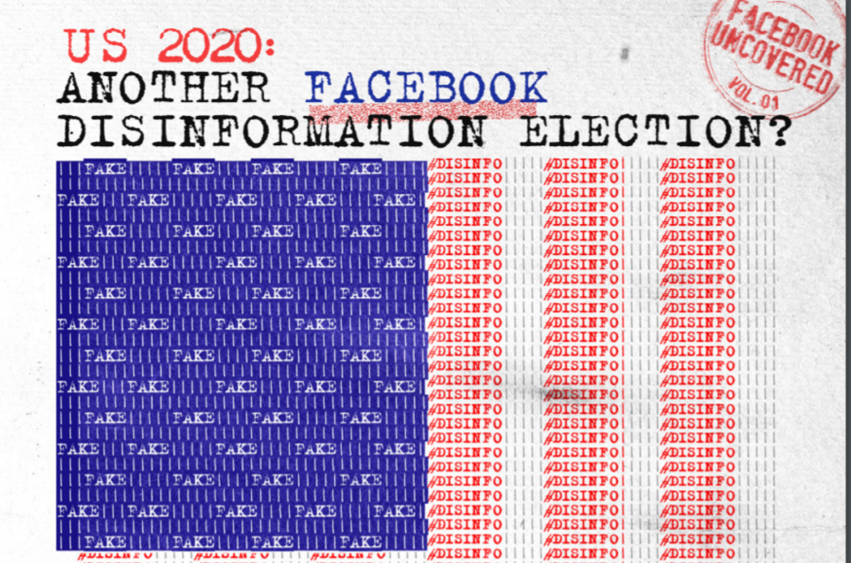 US 2020: ANOTHER FACEBOOK DISINFORMATION ELECTION? 보고서 표지.